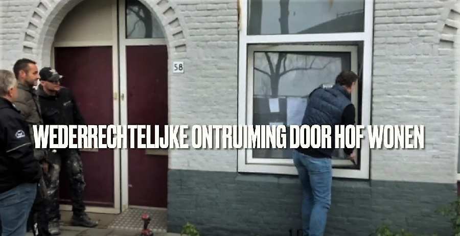 Bond Precaire Woonvormen: Hof Wonen walst over woonrechten en ontruimt onrechtmatig