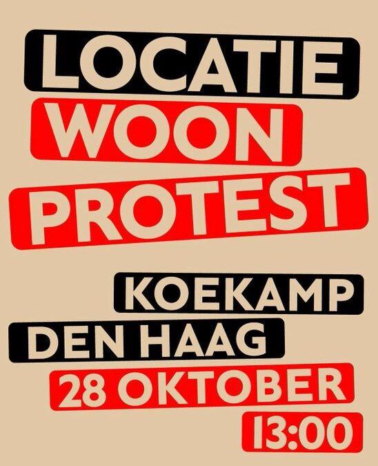 Woonprotest Actie in Den Haag op 28 oktober 2023!